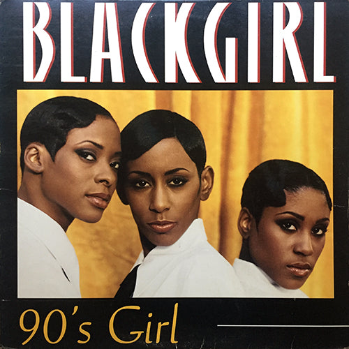 BLACKGIRL // 90'S GIRL (IN THE 90'S EXTENDED MIX) (5VER)