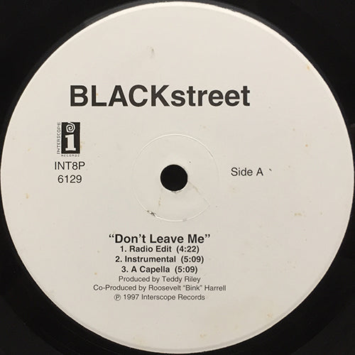 BLACKSTREET // DON'T LEAVE ME (3VER) / NEVER GONNA LET YOU GO (3VER)