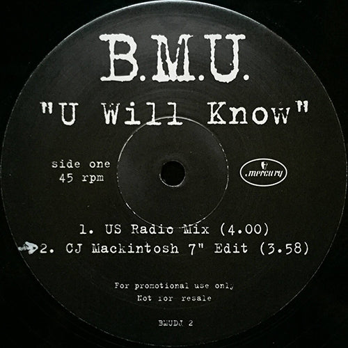 B.M.U. // U WILL KNOW (CJ MACKINTOSH MIX) (3VER)