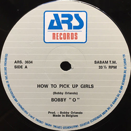 BOBBY 'O' / BONNIE FORMAN // HOW TO PICK UP GIRLS / I WANT A MAN