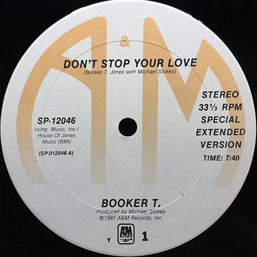 BOOKER T // DON'T STOP YOUR LOVE (7:40) / I CAME TO LOVE YOU (4:05)