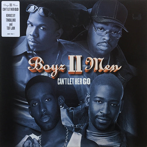 BOYZ II MEN // CAN'T LET HER GO (4VER)