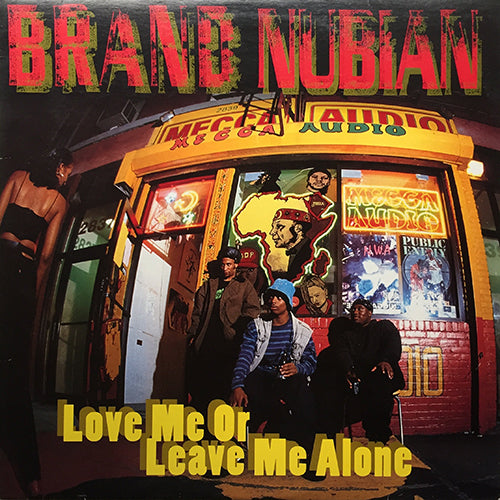 BRAND NUBIAN // LOVE ME OR LEAVE ME ALONE (2VER) / THE TRAVEL JAM (2VER)