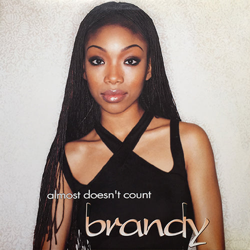 BRANDY // ALMOST DOESN'T COUNT (6VER)