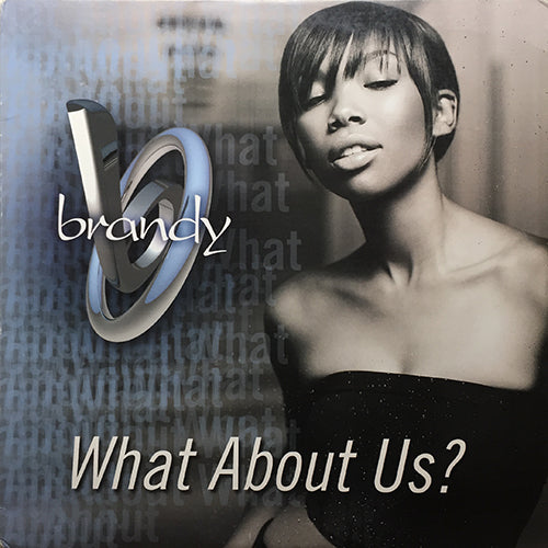BRANDY // WHAT ABOUT US? (4VER)
