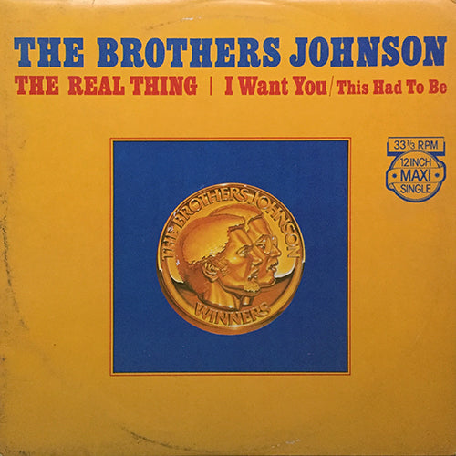 BROTHERS JOHNSON // THE REAL THING (3:48) / I WANT YOU (5:13) / THIS HAD TO BE (5:13)