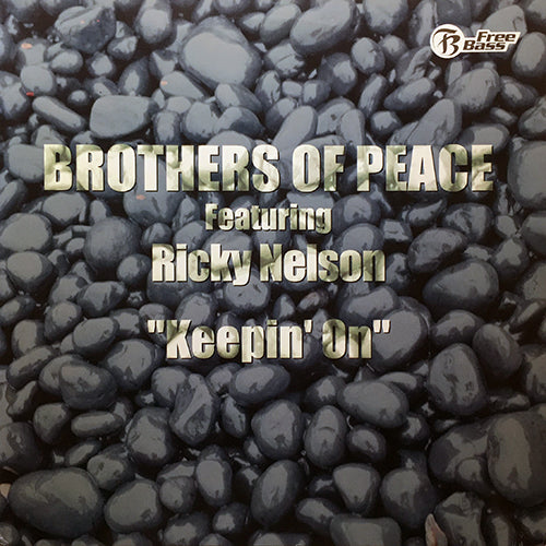 BROTHERS OF PEACE feat. RICKY NELSON // KEEPIN' ON (4VER)