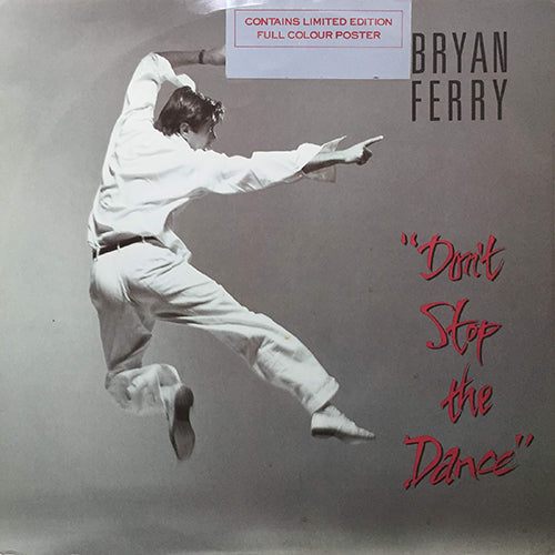 BRYAN FERRY // DON'T STOP THE DANCE (5:52) / INST (4:24) / NOCTURNE (4:40)