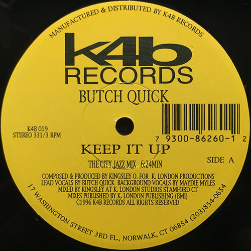 BUTCH QUICK // KEEP IT UP (6VER)