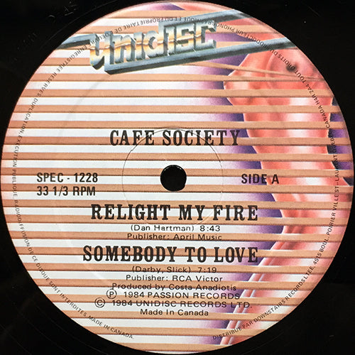 CAFE SOCIETY / ASTAIRE // RELIGHT MY FIRE (8:43) / SOMEBODY TO LOVE (7:19) / POWER OF LOVE (6:52) / LOVE TRAP (8:52)