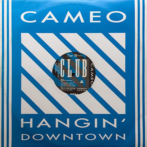 CAMEO // HANGIN' DOWNTOWN (5:07) / YOU'RE A WINNER (3:30) / TALKIN' OUT THE SIDE OF YOUR NECK (4:04)