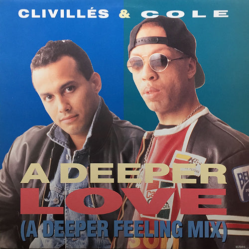 CLIVILLES & COLE // A DEEPER LOVE (A DEEPER FEELING MIX) (12:00) / PRIDE (IN THE NAME OF LOVE) (MLK 12" REMIX) (7:00)