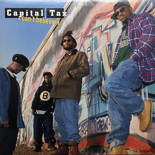 CAPITAL TAX // I CAN'T BELIEVE IT (3VER)