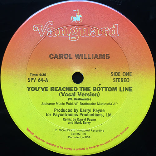CAROL WILLIAMS // YOU'VE REACHED THE BOTTOM LINE (4:20) / INST (6:25)