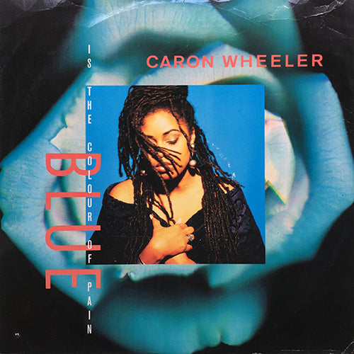 CARON WHEELER // BLUE (IS THE COLOUR OF PAIN) (2VER) / THIS IS MINE (REMIX)