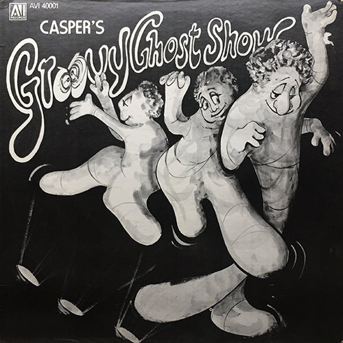 CASPER // CASPER'S GROOVY GHOST SHOW Pt. I (9:48) / Pt. 2 (4:33) / Pt. 3 (7:07)