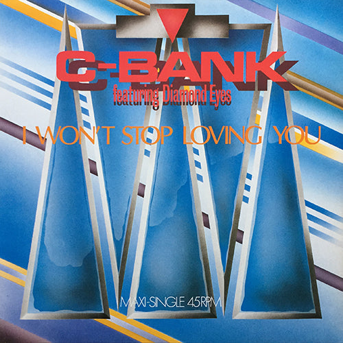 C-BANK feat. DIAMOND EYES // I WON'T STOP LOVING YOU (CLUB MIX) (5:42) / (DUB) (8:40)