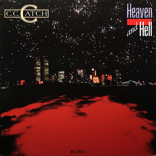 C.C. CATCH // HEAVEN AND HELL (12" VERSION) (5:11) / (INST) (3:38) / HOLLYWOOD NIGHTS (2:56)