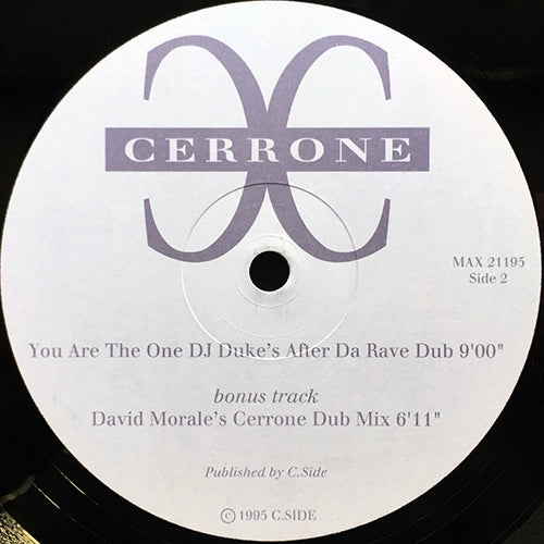 CERRONE // YOU ARE THE ONE (DJ DUKE REMIX) (3VER) / DAVID MORALES' CERRONE DUB MIX (6:11)