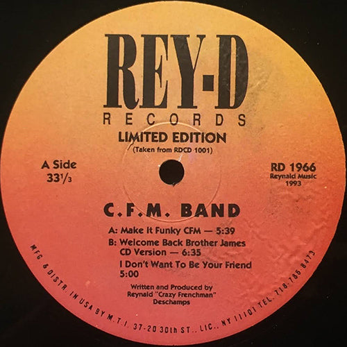 C.F.M. BAND // MAKE IT FUNKY CFM (5:39) / WELCOME BACK BROTHER JAMES (CD VERSION) (6:35) / I DON'T WANT TO BE YOUR FRIEND (5:00)