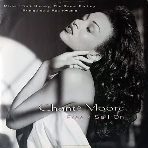 CHANTE MOORE // FREE/SAIL ON (5VER)