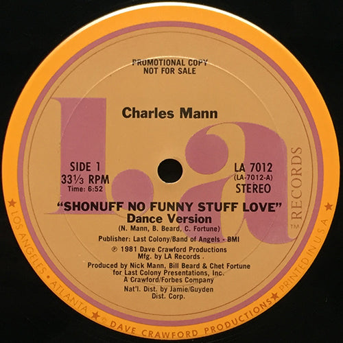 CHARLES MANN // SHONUFF NO FUNKY STUFF LOVE (DANCE VERSION) (6:52) / (INSTRUMENTAL) (7:03)