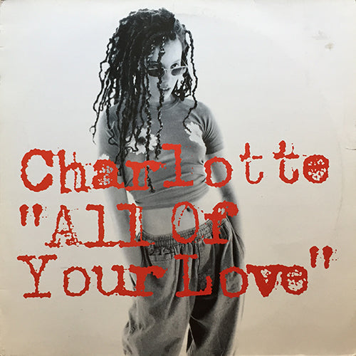 CHARLOTTE // ALL OF YOUR LOVE (5VER)
