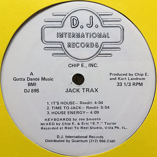 CHIP E. INC. // JACK TRAX (EP) inc. IT'S HOUSE (REEDIT) / TIME TO JACK (REEDIT) / HOUSE ENERGY / IT'S DUB / TIME TO TRACK / M.B. DANCE - REMIX