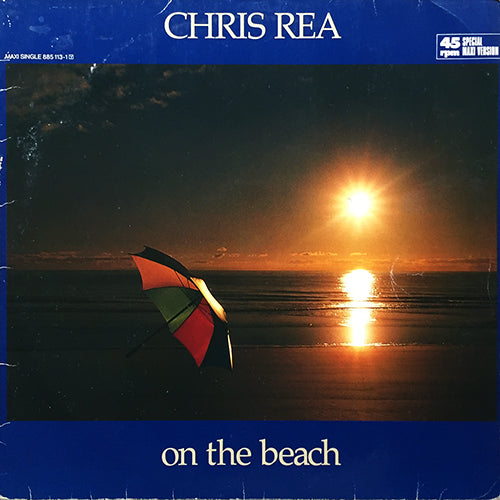 CHRIS REA // ON THE BEACH (SPECIAL EXTENDED REMIX) (6:02) / (SPECIAL REMIX) (4:20) / IF ANYBODY ASKS YOU (5:00)