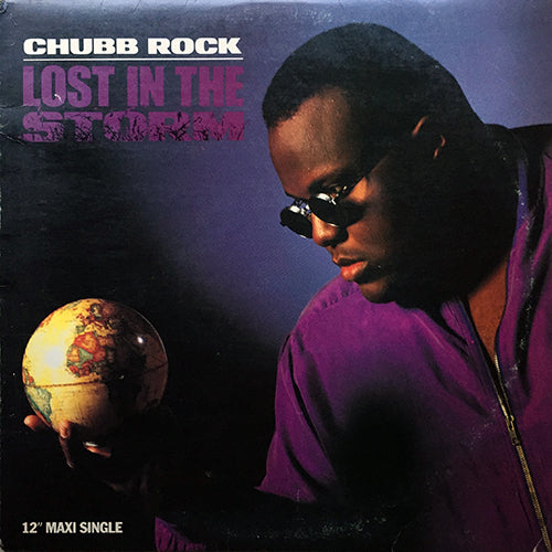 CHUBB ROCK // LOST IN THE STORM (6VER)