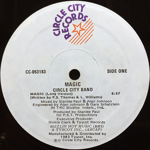 CIRCLE CITY BAND // MAGIC (LONG VERSION) (6:37) / (SHORT VERSION) (3:45) / (INSTRUMENTAL VERSION) (7:43)