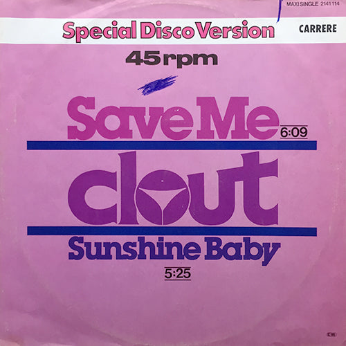 CLOUT // SAVE ME (6:09) / SUNSHINE BABY (5:25)