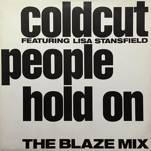 COLDCUT feat. LISA STANSFIELD // PEOPLE HOLD ON (BLAZE REMIX) (3VER) / YES, YES, YES