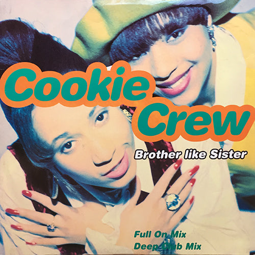 COOKIE CREW // BROTHER LIKE SISTER (2VER) / LOVE WILL BRING US BACK TOGETHER (LYRICS)