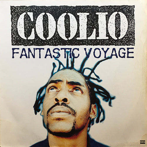 COOLIO // FANTASTIC VOYAGE (REMIX & ORIGINAL) (4VER) / U KNOW HOO