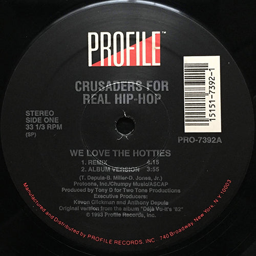 CRUSADERS FOR REAL HIP-HOP // WE LOVE THE HOTTIES (2VER) / LA COSA NOSTRA (2VER) / MAY I CONTINUE?