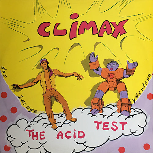 CYBERTRON & DOC SAVAGE // CLIMAX (THE ACID TEST) (3VER)