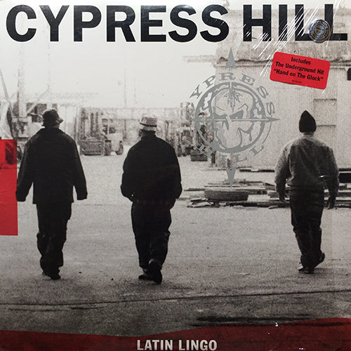 CYPRESS HILL // LATIN LINGO (2VER) / STONED IS THE WAY OF THE WALK (2VER) / HAND ON THE GLOCK