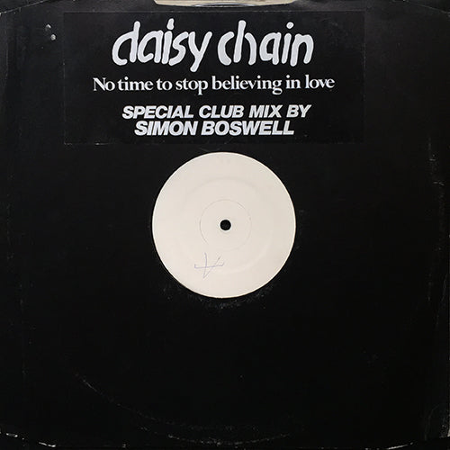 DAISY CHAIN // NO TIME TO STOP BELIEVING IN LOVE (SPECIAL CLUB MIX)