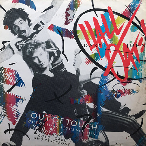 DARYL HALL & JOHN OATES // OUT OF TOUCH (7:36) / DUB (7:24) / COLD DARK AND YESTERDAY (4:35)