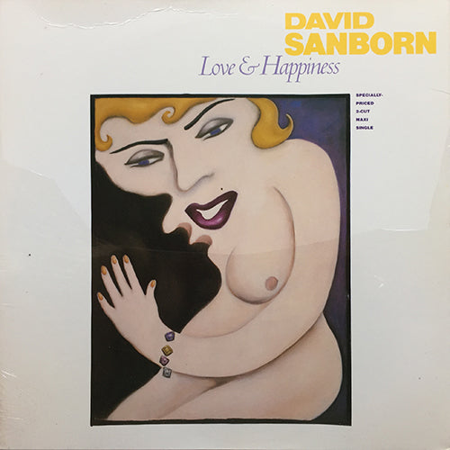 DAVID SANBORN // LOVE & HAPPINESS (EXTENDED DANCE REMIX) (6:12) / LISA (5:05)