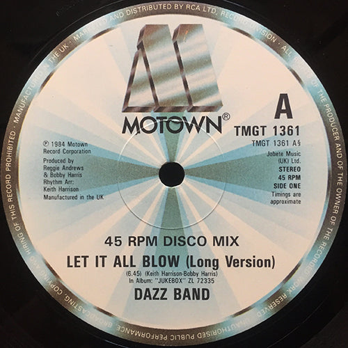 DAZZ BAND // LET IT ALL BLOW (6:45) / INST (6:11) / NOW THAT I HAVE YOU (5:15)