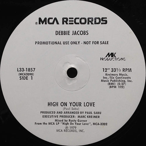 DEBBIE JACOBS // HIGH ON YOUR LOVE (5:27) / HOT HOT (GIVE IT ALL YOU GOT) (6:55)