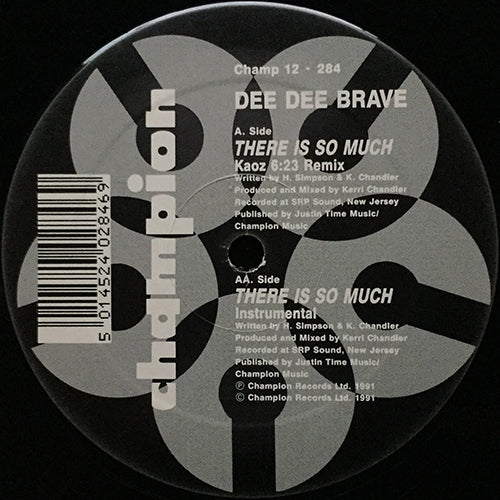 DEE DEE BRAVE // THERE IS SO MUCH (KAOS 623 REMIX) / INST