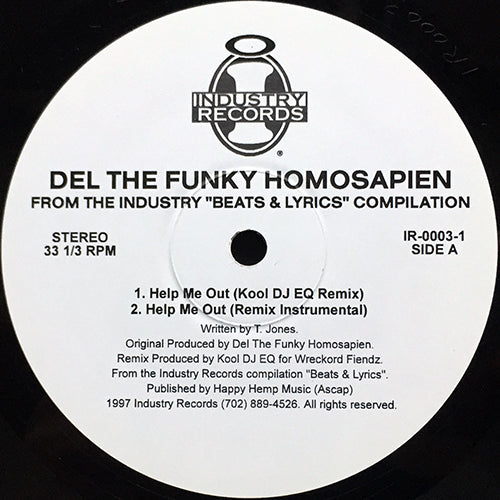 DEL THE FUNKY HOMOSAPIEN / ED O.G. // HELP ME OUT (4VER) / I FEEL YOU (4VER)