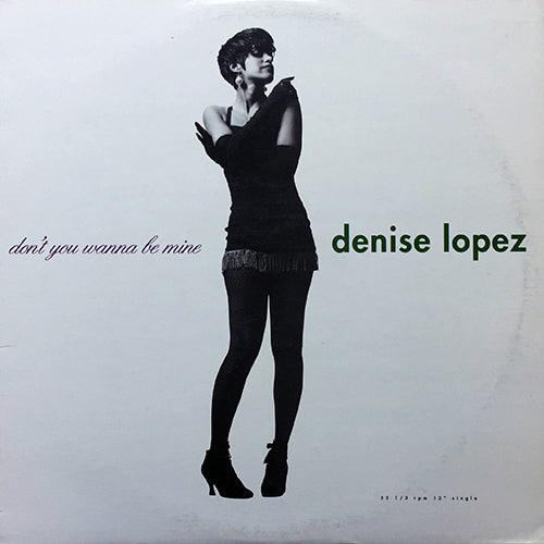 DENISE LOPEZ // DON'T YOU WANNA BE MINE (6VER)