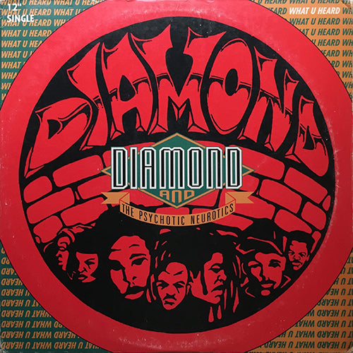 DIAMOND & PSYCHOTIC NEUROTICS // WHAT U HEARD (2VER) / I'M OUTTA HERE (2VER) / YOU CAN'T FRONT