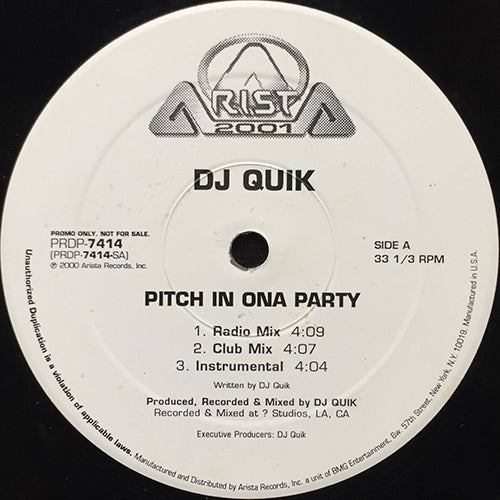 DJ QUIK // PITCH IN ONA PARTY (3VER) / QUIKKER SAID THAN DUNN (3VER)