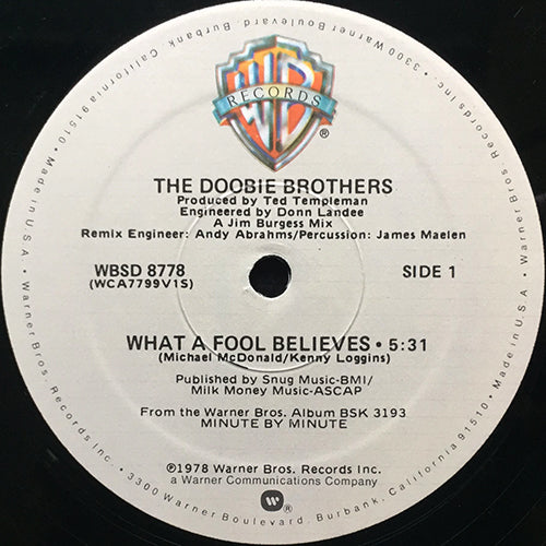 DOOBIE BROTHERS // WHAT A FOOL BELIEVES (5:31) / DON'T STOP TO WATCH THE WHEELS (3:26)