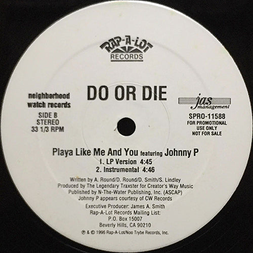 DO OR DIE // PLAYA LIKE ME AND YOU (4VER)